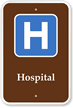 Hospital   Campground, Guide & Park Sign