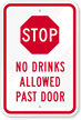 Stop   No Drinks Allowed Past Door Sign