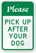 Pick Up After Your Dog Sign