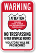Attention No Trespassing After Business Hours Sign
