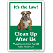 Clean Up After Us Fine 250 Public Health Law Dog Poop Sign