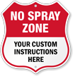 Custom No Spray Zone Shield Sign