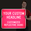 Custom Reflective Sign   Add Your Headline