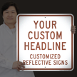 Custom Reflective Sign   Add Your Headline