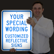 Custom Reflective Sign   Add Your Special Wording