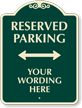Custom Signature Reserved Parking Arrow Sign