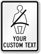 Create Your Own Wear Seat Belt Sign
