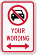 Customizable No Car Message Sign, Bidirectional Arrow