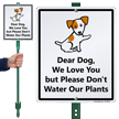 Dear Dog Don't Water Our Plants LawnBoss Sign