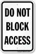 Do Not Block Access Sign