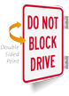 Do Not Block Drive Double Sided Sign