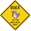 Funny Quack Quack Quack Duck Diamond Sign