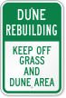 Keep Off Grass And Dune Sign
