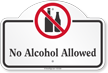 No Alcohol Allowed Dome Top Sign
