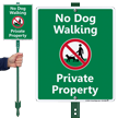 No Dog Walking Private Property LawnBoss Sign