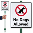 No Dogs Allowed Sign - No Pet Animals