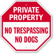 No Trespassing No Dogs Private Property Sign