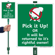 Pick It Up Or It Will Be Returned Funny LawnBoss Sign