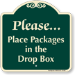 Place Packages In The Drop Box Signature Sign