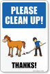 Please Clean Up After Your Horse Thanks Sign