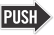 Push, Right Die Cut Directional Sign