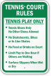 Tennis Play Only With Tennis Court Rules Sign