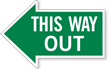 This Way Out, Left Die Cut Directional Sign