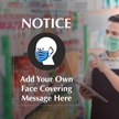 Custom Add Your Own Face Covering Message Decal