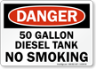 50 Gallon Diesel Tank No Smoking Sign