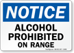 OSHA Alcohol Prohibited On Range Sign