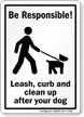 Leash, Curb and Clean Up Sign