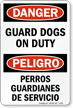Bilingual OSHA Danger Guard Dogs On Duty Sign