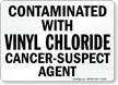 Contaminated With Vinyl Chloride Cancer Suspect Agent
