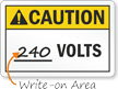 Caution Volts Write In Sign
