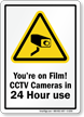 You're on Film! CCTV Cameras Sign