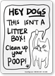 Clean Up Your Poop Humorous Sign