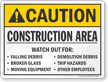 Construction Area Watch Out Caution Sign