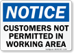 Notice Customers Not Permitted Sign