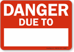 Write-On Danger Sign