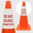 Do Not Block Dumpster Cone Collar