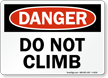 Do Not Climb Danger Sign
