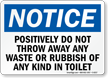 Throw Away Waste Rubbish Toilet Sign