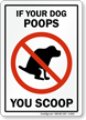 If Your Dog Poops, You Scoop Sign