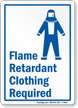 Flame Retardant Clothing Required Sign