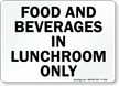 Food Beverages Lunchroom Only Sign
