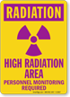 Radiation High Radiation Area Personnel Monitoring Sign