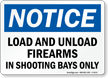 Load Unload Firearms In Shooting Bay Sign