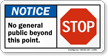 No General Public Beyond This Point, STOP Sign