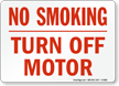 No Smoking Turn Off Motor Sign