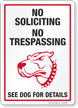 No Soliciting No Trespassing Funny Dog Warning Sign